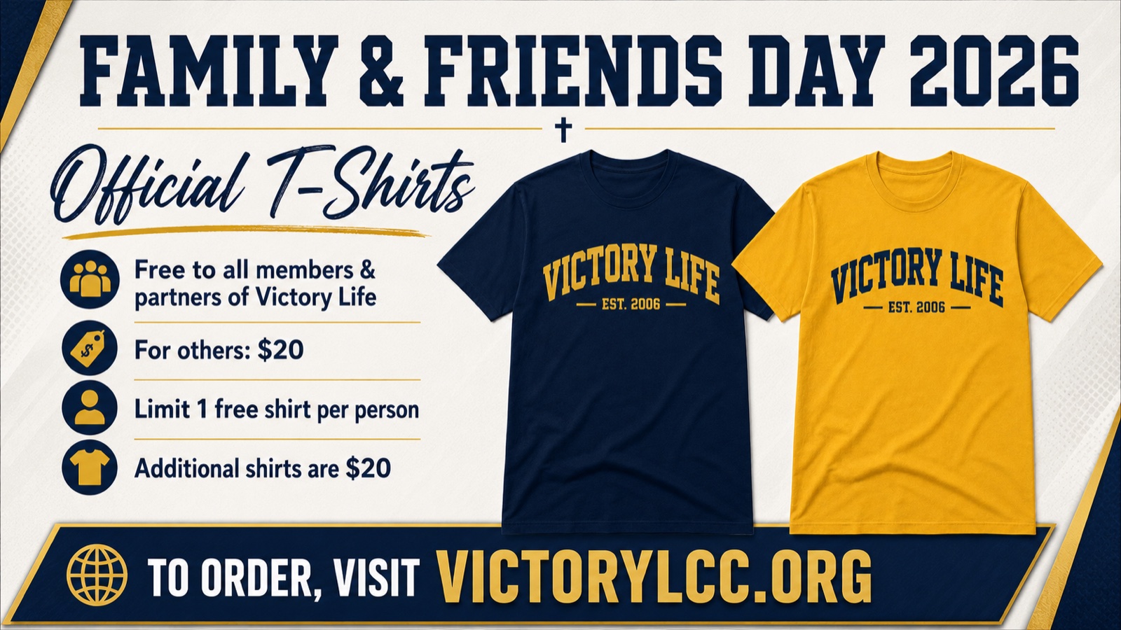Family and Friends Day 2026 official navy and gold T-shirts. One free shirt is available to Victory Life members and partners; additional shirts and nonmember orders are 20 dollars each.